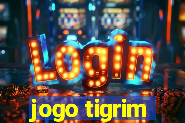 jogo tigrim